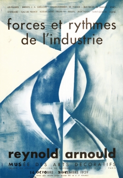 Forces et rythmes de l’industrie, 1959. Affiche de l’exposition, 64,5 x 44,5 cm. Collection Rot-Vatin. © cliché S. Nagy